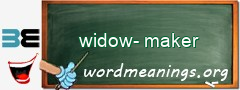 WordMeaning blackboard for widow-maker